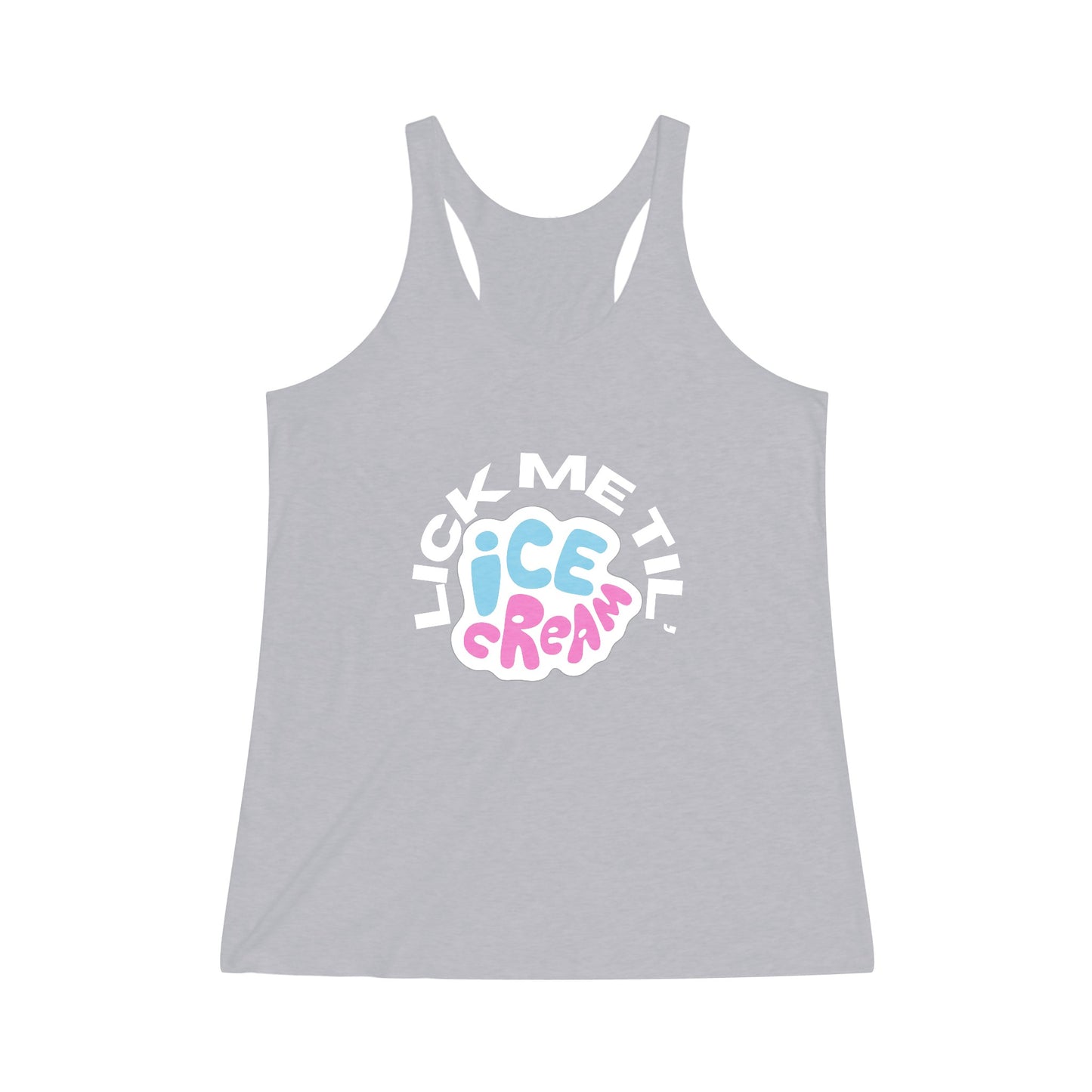 The Stamina for Men Lick me till Ice cream woman's fitted premium heather tank top product shot with white background